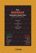 tus mierdas sustentan quien eres