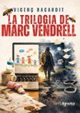 la trilogia de marc vendrell