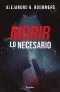 morir lo necesario