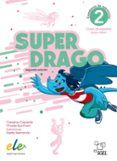 superdrago 2 libro de ejercicios   2 edicion