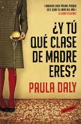 ¿Y tú qué clase de madre eres?