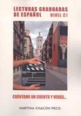 cuentame un cuento y veras... (lecturas graduadas de español c1)