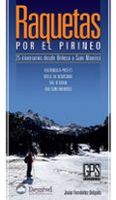 raquetas por el pirineo 25 itinerarios de ordesa a sant maurici