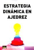 estrategia dinamica en ajedrez