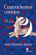 cuatrocientos conejos