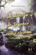 la historia de ipypher entre violetas