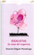 idealistas la casta del osrgasmo