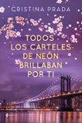todos los carteles de neon brillaban por ti