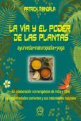 la via y el poder de las plantas