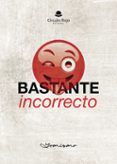 bastante incorrecto