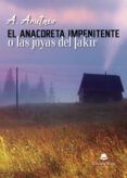 el anacoreta impenitente o las joyas de fakir
