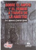 sobre el amor y el humor a traves de la amistad