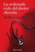 la ordenada vida del dr alarcon