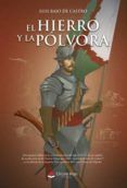 el hierro y la polvora