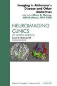 imaging in alzheimer s disease and other dementias an issue of n euroi
