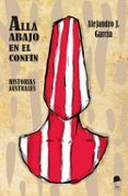 Allá abajo en el confín