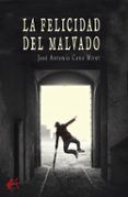 la felicidad del malvado