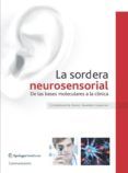 la sordera neurosensorial de las bases moleculares a la clinica