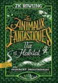 les animaux fantaastiques vie et habitat