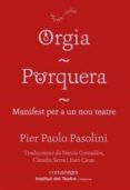 orgia  porquera  manifest per a un nou teatre