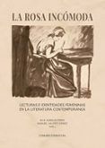 rosa incómoda. lecturas e identidades femeninas en la literatura conte