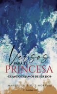versos para ti princesa -cuando dejamos de ser dos-