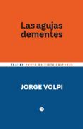 las agujas dementes