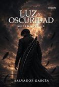 luz y oscuridad metamorfosis