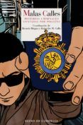 malas calles: historias criminales contadas por policias