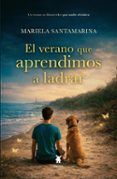el verano que aprendimos a ladrar