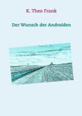 der wunsch der androiden