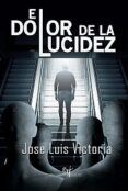 El dolor de la lucidez