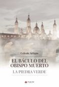 el baculo del obispo muerto la piedra verde