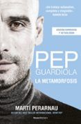 pep guardiola la metamorfosis edicion 10 aniversario