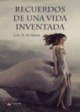 (i.b.d.) recuerdos de una vida inventada