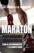 maraton: preparacion psicologica para el entrenamiento y la competicio