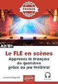 le fle en scenes a2-b1 apprenez le francais du quotidien grace au jeu