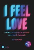 i feel love
