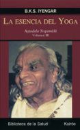 la esencia del yoga vol iii astadala yogamal