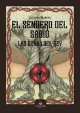 el sendero del sabio: las señas del rey