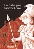 las furias guien tu firme brazo