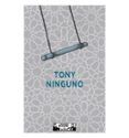 tony ninguno