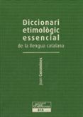 diccionari etimologic essencial de la llengua catalana iii de la n a