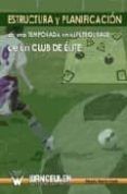 Estructura y planificacion de una temporada en el fútbol base de un club de élite