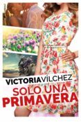 solo una primavera (una estacion contigo 4)