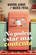 no podria estar mas contenta