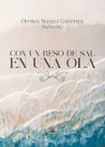Con un beso de sal en una ola