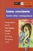 luna creciente: cuentos chinos contemporaneos