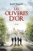 les oliveres dor