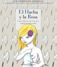 el hacha y la rosa (trilogía de la claridad 3)